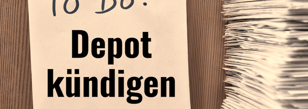 Depot kündigen mit Vorlage: So einfach geht’s!